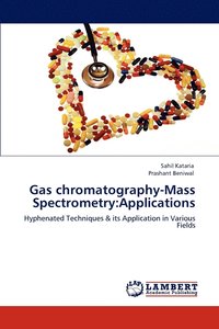 bokomslag Gas chromatography-Mass Spectrometry