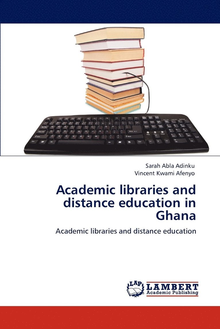 Academic libraries and distance education in Ghana 1