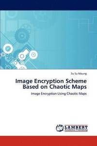 bokomslag Image Encryption Scheme Based on Chaotic Maps