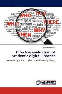 bokomslag Effective evaluation of academic digital libraries