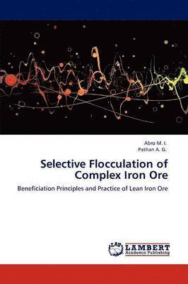 bokomslag Selective Flocculation of Complex Iron Ore
