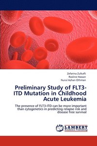 bokomslag Preliminary Study of FLT3-ITD Mutation in Childhood Acute Leukemia
