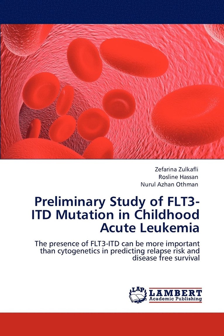 Preliminary Study of FLT3-ITD Mutation in Childhood Acute Leukemia 1