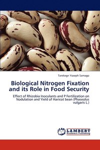 bokomslag Biological Nitrogen Fixation and its Role in Food Security