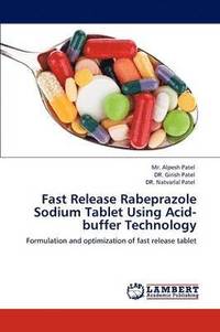 bokomslag Fast Release Rabeprazole Sodium Tablet Using Acid-Buffer Technology