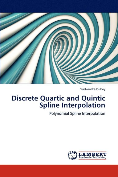 bokomslag Discrete Quartic and Quintic Spline Interpolation