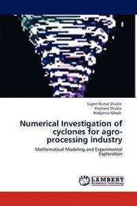 bokomslag Numerical Investigation of Cyclones for Agro-Processing Industry
