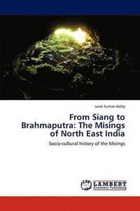 bokomslag From Siang to Brahmaputra