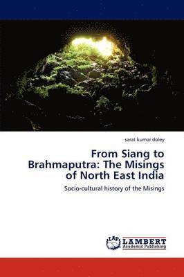 bokomslag From Siang to Brahmaputra