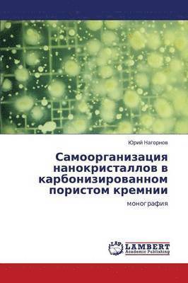 bokomslag Samoorganizatsiya Nanokristallov V Karbonizirovannom Poristom Kremnii