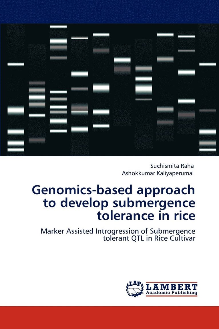 Genomics-based approach to develop submergence tolerance in rice 1