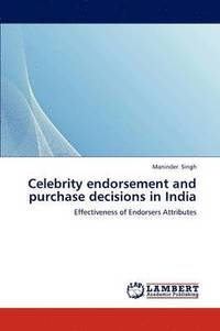 bokomslag Celebrity endorsement and purchase decisions in India