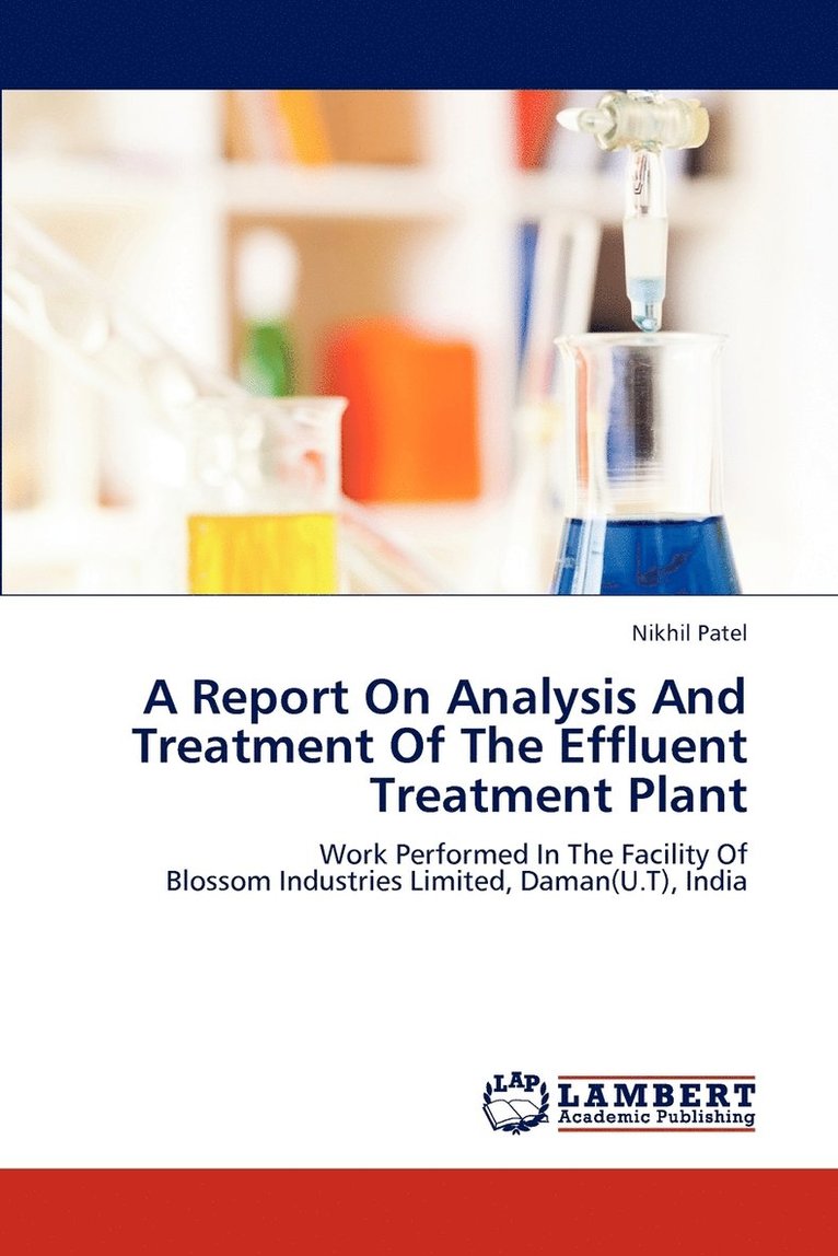 A Report On Analysis And Treatment Of The Effluent Treatment Plant 1