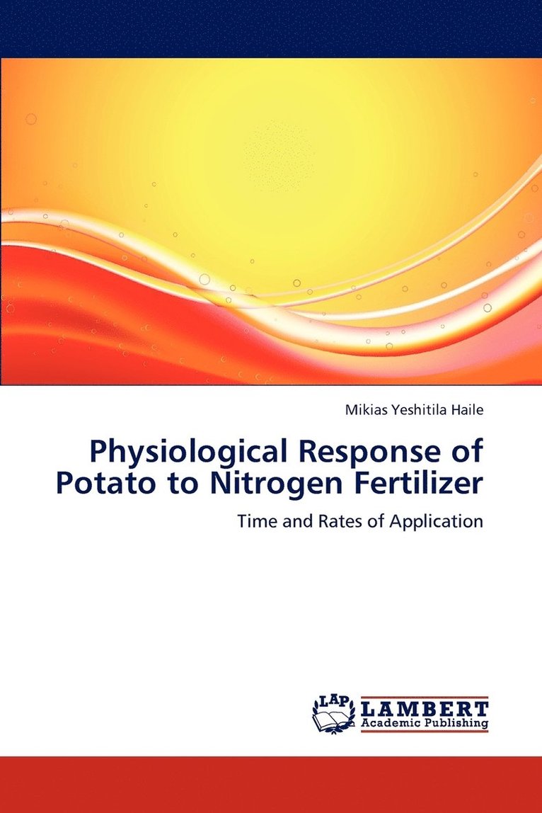 Physiological Response of Potato to Nitrogen Fertilizer 1