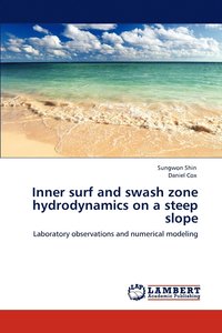 bokomslag Inner surf and swash zone hydrodynamics on a steep slope