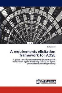 bokomslag A requirements elicitation framework for AOSE