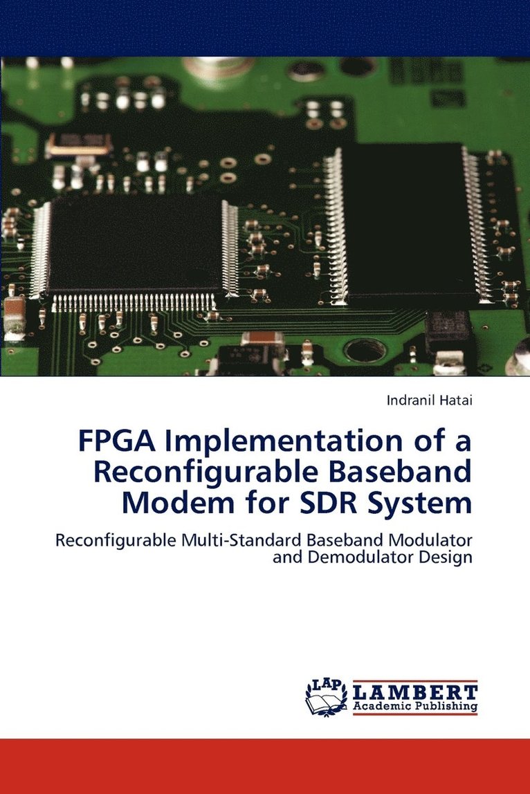 FPGA Implementation of a Reconfigurable Baseband Modem for SDR System 1