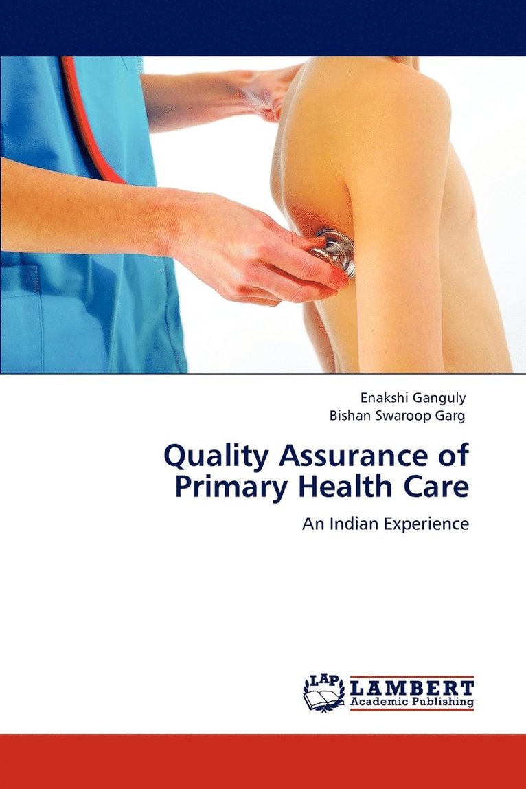 Enakshi Ganguly, Bishan Swaroop Garg - Quality Assurance of Primary Health Care, Häftad
