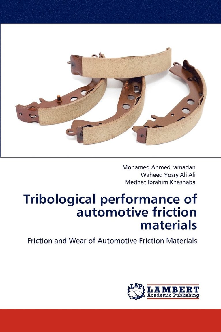 Tribological performance of automotive friction materials 1