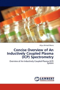 bokomslag Concise Overview of An Inductively Coupled Plasma (ICP) Spectrometry