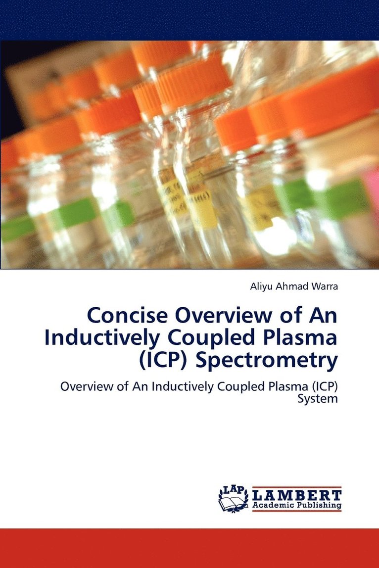 Concise Overview of An Inductively Coupled Plasma (ICP) Spectrometry 1