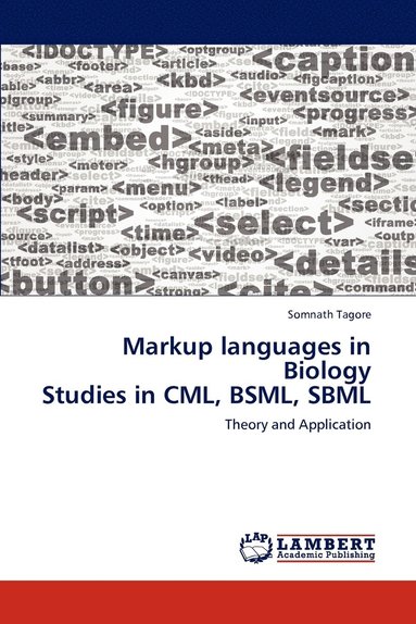 bokomslag Markup languages in Biology Studies in CML, BSML, SBML