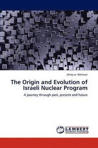 bokomslag The Origin and Evolution of Israeli Nuclear Program