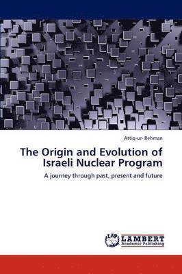 The Origin and Evolution of Israeli Nuclear Program 1