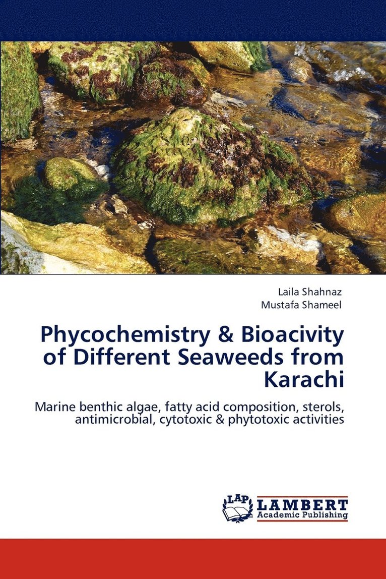 Phycochemistry & Bioacivity of Different Seaweeds from Karachi 1