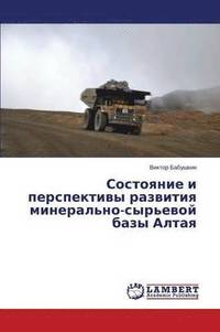 bokomslag Sostoyanie I Perspektivy Razvitiya Mineral'no-Syr'evoy Bazy Altaya