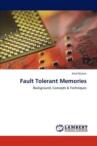 bokomslag Fault Tolerant Memories