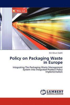 Policy on Packaging Waste in Europe 1