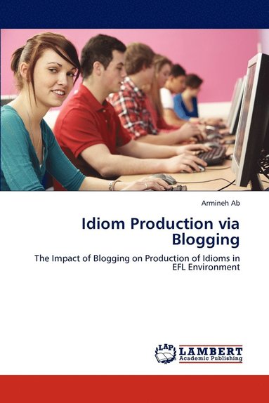 bokomslag Idiom Production via Blogging