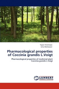 bokomslag Pharmacological properties of Coccinia grandis L.Voigt