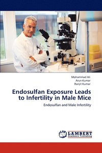 bokomslag Endosulfan Exposure Leads to Infertility in Male Mice