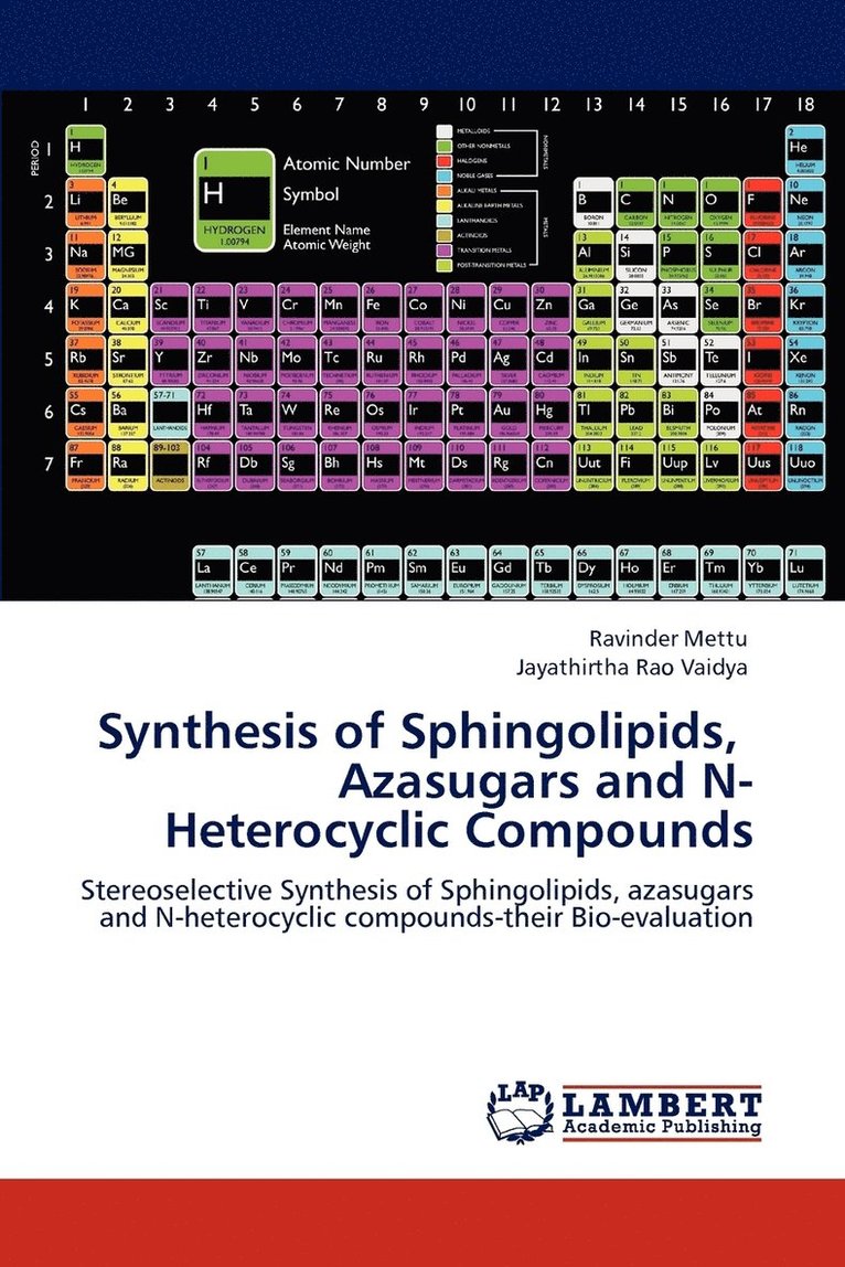 Synthesis of Sphingolipids, Azasugars and N-Heterocyclic Compounds 1