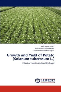 bokomslag Growth and Yield of Potato (Solanum Tuberosum L.)
