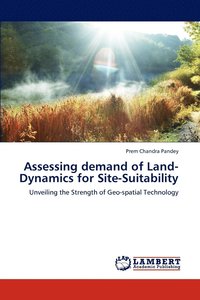 bokomslag Assessing demand of Land-Dynamics for Site-Suitability