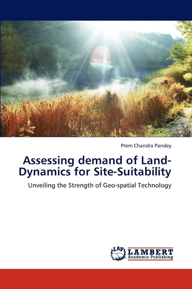 Assessing demand of Land-Dynamics for Site-Suitability 1