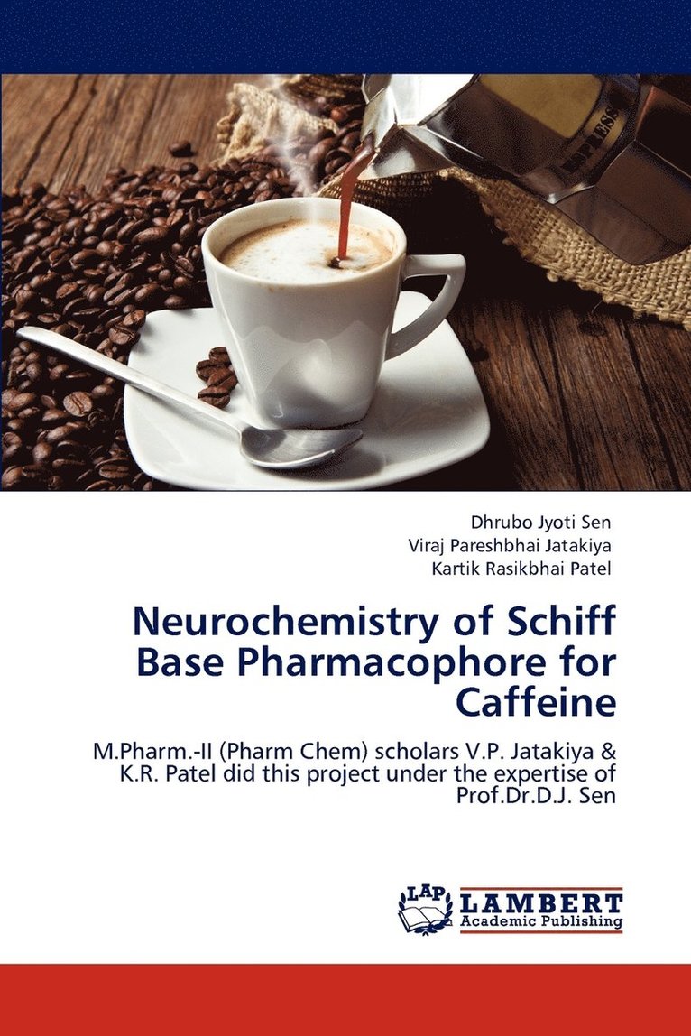 Neurochemistry of Schiff Base Pharmacophore for Caffeine 1