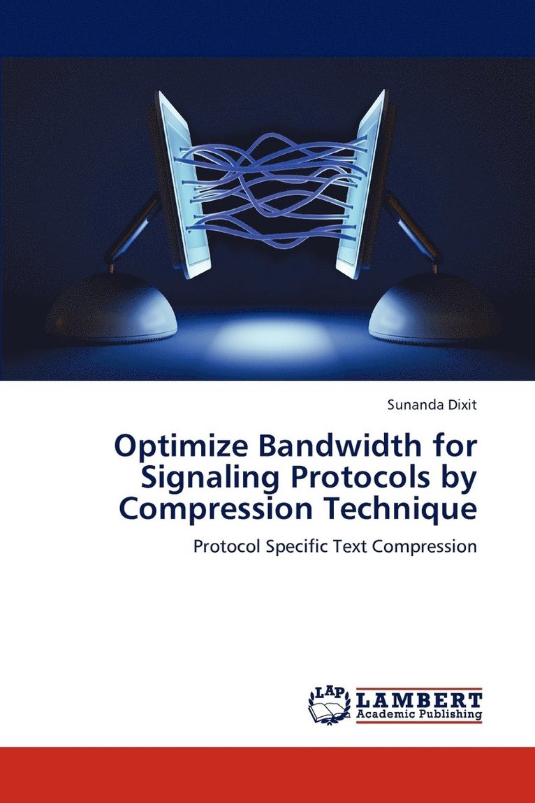 Optimize Bandwidth for Signaling Protocols by Compression Technique 1