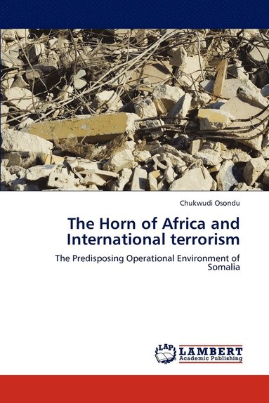 bokomslag The Horn of Africa and International terrorism