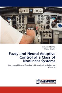 bokomslag Fuzzy and Neural Adaptive Control of a Class of Nonlinear Systems