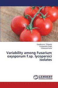 bokomslag Variability Among Fusarium Oxysporum F.Sp. Lycopersici Isolates