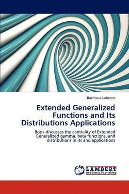 bokomslag Extended Generalized Functions and Its Distributions Applications