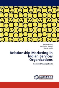 bokomslag Relationship Marketing in Indian Services Organizations