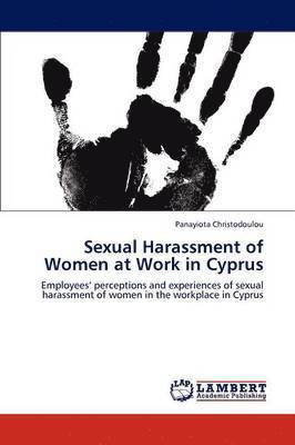 Sexual Harassment of Women at Work in Cyprus 1