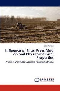 bokomslag Influence of Filter Press Mud on Soil Physicochemical Properties