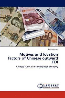 bokomslag Motives and Location Factors of Chinese Outward FDI