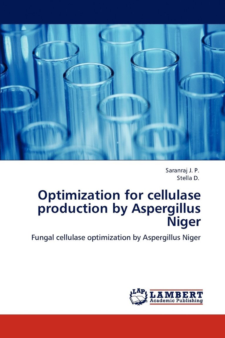 Optimization for cellulase production by Aspergillus Niger 1